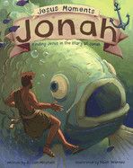 Jesus Moments: Jonah: Finding Jesus in the Story of Jonah (Jesus Moments) - Mitchell, Alison (Author) , Warnes, Noah (Illustrator)