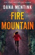 Fire Mountain (Elements of Danger)  - Mentink, Dana