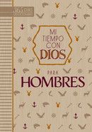 Mi Tiempo Con Dios Para Hombres: 365 Días Devocionario
