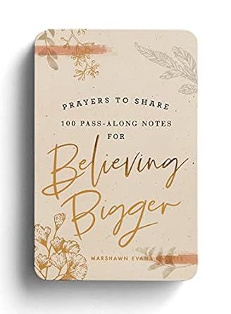 J6927 PRAYERS TO SHARE-Believing Bigger