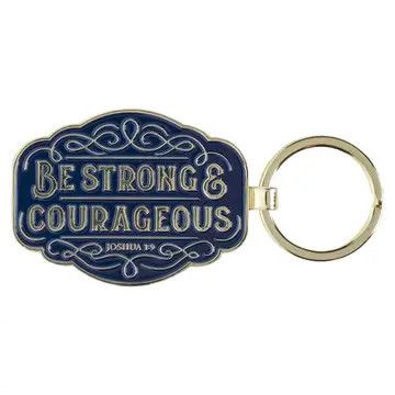 Keychain Be Strong &amp; Courageous Josh. 1:9