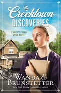 The Creektown Discoveries: 3 Holmes County Amish Novels (Creektown Discoveries)  -  Brunstetter, Wanda E