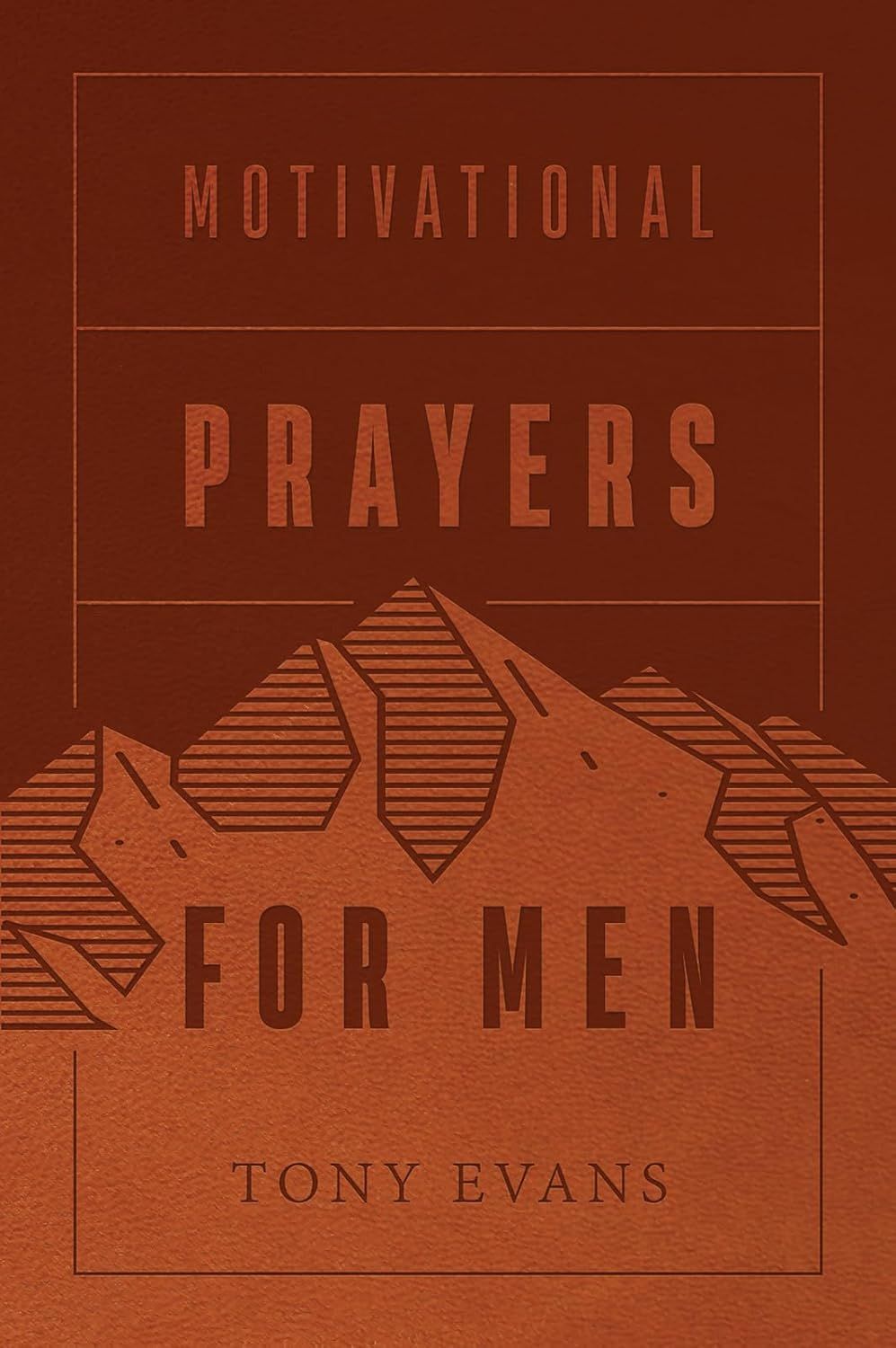 Motivational Prayers for Men - Tony Evans