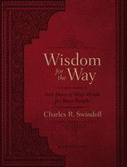 Wisdom for the Way, Large Text Leathersoft: 365 Days of Wise Words for Busy People: Swindoll, Charles R