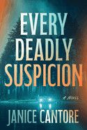 Every Deadly Suspicion: Cantore, Janice