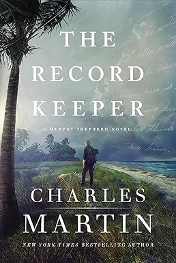 The Record Keeper (A Murphy Shepherd Novel #3): Martin, Charles