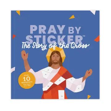 Pray by Sticker - Story of the Cross Sticker Book