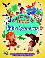 Bible Wonders: Sparkly Sticker Book  - Vium-Olesen, Jacob (Author) , L&#39;Amour, Sandrine (Illustrator)