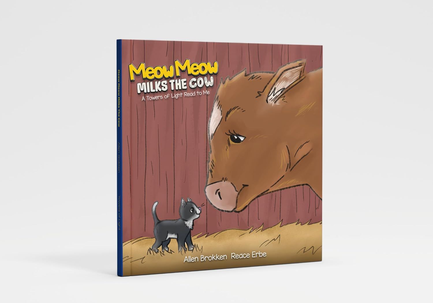 Meow Meow Milks the Cow: A Towers of Light Read to Me  - Allen Brokken