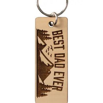 Best Dad Ever - Lasered Keychains