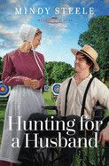 Hunting for a Husband: Volume 9 (The Heart of the Amish)  - Mindy Steele