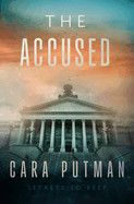 The Accused - Cara Putman
