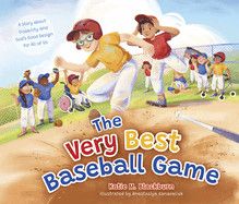 The Very Best Baseball Game: A Story about Disability and God&#39;s Good Design for All of Us