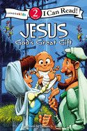 Jesus, God&#39;s Great Gift: Biblical Values, Level 2 (I Can Read! / Dennis Jones)