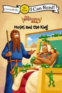 The Beginner&#39;s Bible Moses and the King: My First (I Can Read!)