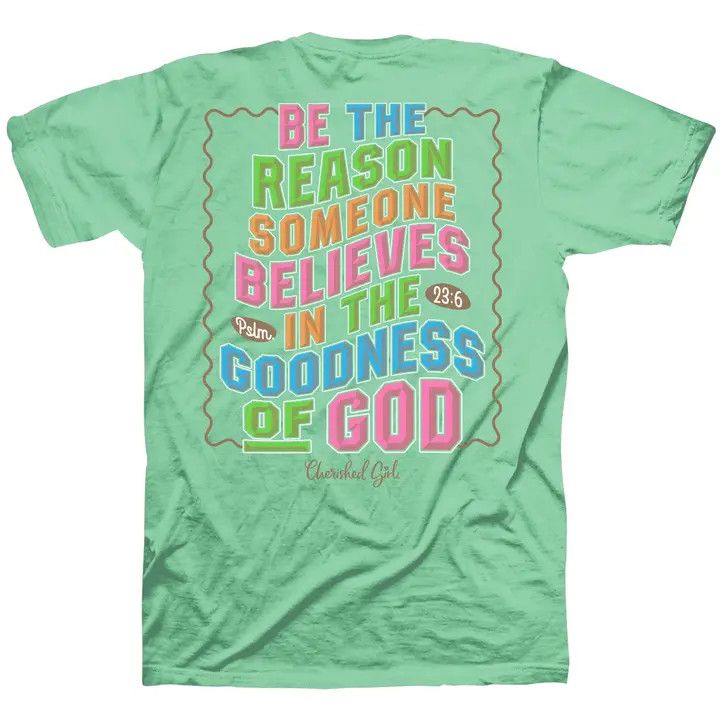 Cherished Girl Womens T-Shirt Be the Reason  LG