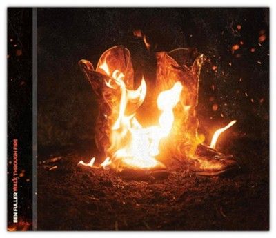 Walk Through Fire (CD) Ben Fuller