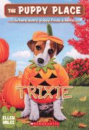 Puppy Place, The #69: Trixie: Miles, Ellen