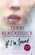 If I&#39;m Found(If I Run #2): Blackstock, Terr