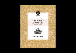The Psalms of Ascents: Journey to Joy (Flourish Bible Study)  - Brownback, Lydia