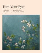 Turn Your Eyes: A Bible Study on the Psalms (Tgcw Bible Study)  - Brisley, Winfree (Author) , Cooper, Sharonda (Author)