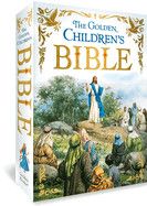 The Golden Children&#39;s Bible: A Full-Color Bible for Kids
