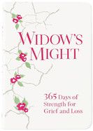 Widow&#39;s Might (Daily Devotional For Widows)