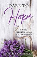 Dare To Hope  - Spoelstra, Melissa