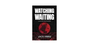 Watching Waiting-A 40-Day End Times Devotional - Jack Hibbs