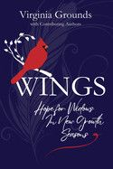 Wings: Hope for Widows in New Growth Seasons  - Grounds, Virginia