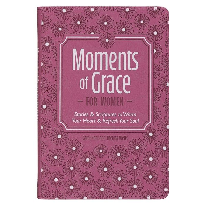 Moments Of Grace For Women  - Kent Carol
