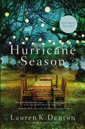 Hurricane Season: Denton, Lauren K