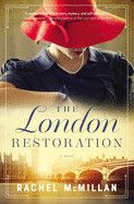The London Restoration: McMillan, Rachel