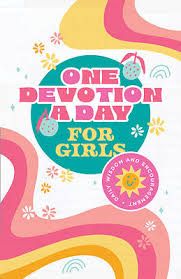 One Devotion A Day for Girls