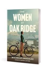The Women of Oak Ridge - Michelle Shocklee