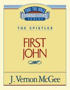 Thru the Bible Vol. 56: The Epistles (1 John): Vernon McGee