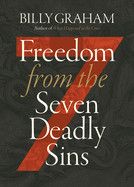 Freedom from the Seven Deadly Sins  - Graham, Billy