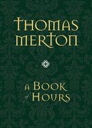 A Book of Hours (Updated): Merton, Thomas