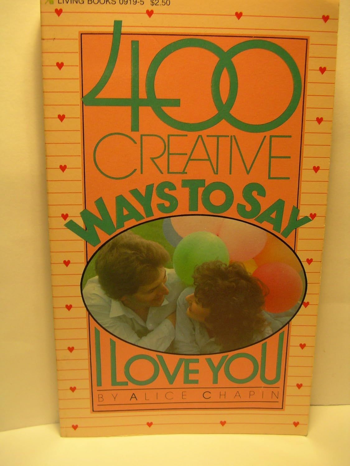400 Creative Ways to Say I Love You - Alice Chapin  USED