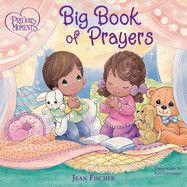 Precious Moments: Big Book of Prayers (Precious Moments): Precious Moments (Author) , Fischer, Jean (Author) , Lawrence, Kim (Illustrator)