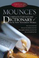 Mounce&#39;s Complete Expository Dictionary of Old and New Testament Words
