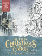 Little Christmas Carol Coloring &amp; Activity Book
