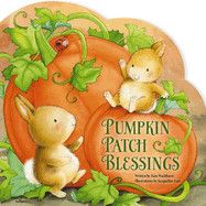 Pumpkin Patch Blessings: Washburn, Kim (Author) , East, Jacqueline (Illustrator)