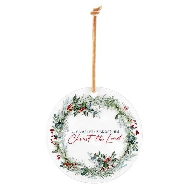 Ornament - O Come Let Us Adore Him