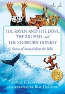 The Raven annd the Dove, The Big Fish, and The Stubborn Donkey - Stories of Animals from the Bible
