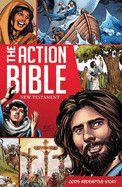 The Action Bible New Testament: God's Redemptive Story (Revised)