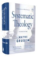 Systematic Theology,: An Introduction to Biblical Doctrine (2ND ed.) : Grudem, Wayne A