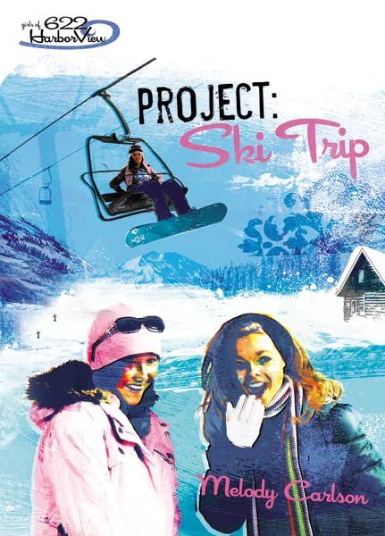 Project: Ski Trip (Girls 622 Harbor View V7)
