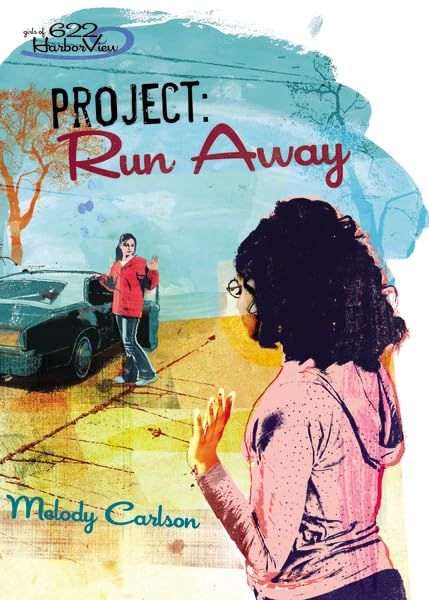 Project: Runaway (Girls 622 Harbor View V6)