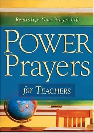 Power Prayers for Teachers - Denise Shumway